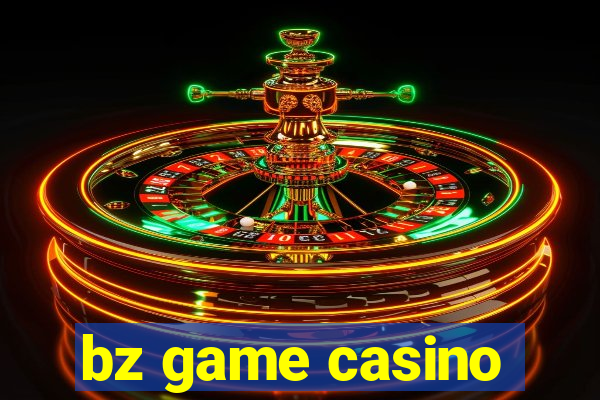 bz game casino